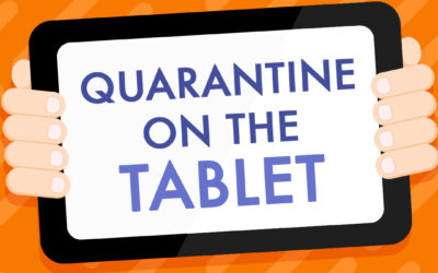 Quarantine on the tablet